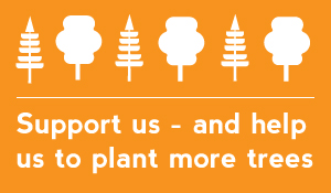 Support us - and help us to plant more trees